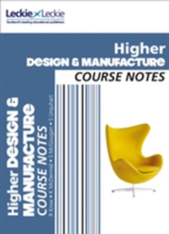CfE Higher Design and Manufacture Course Notes