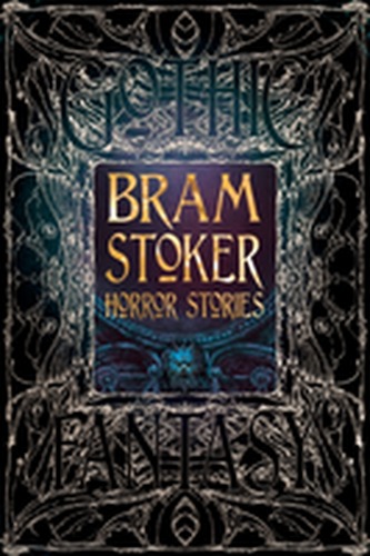Bram Stoker Horror Stories Bram Stoker Horror Stories
