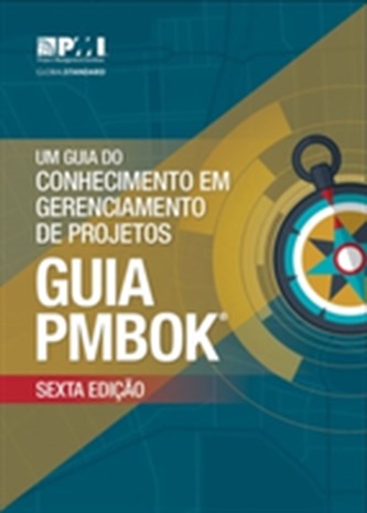 Um guia do Conhecimento em Gerenciamento de Projetos (guia PMBOK)
