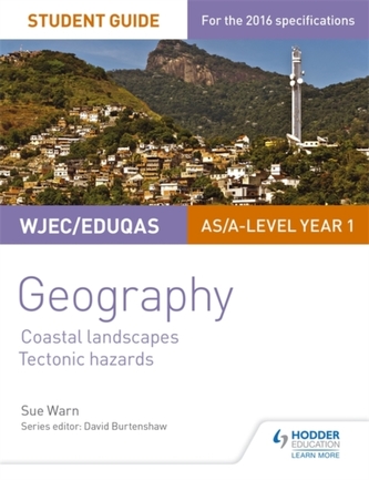 WJEC/Eduqas AS/A-level Geography Student Guide 2: Coastal Landscapes; Tectonic Hazards