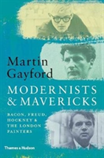 Modernists & Mavericks Modernists & Mavericks