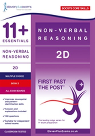 11+ Essentials Non-verbal Reasoning 2D Book 2 11+ Essentials Non-verbal Reasoning 2D Book 2
