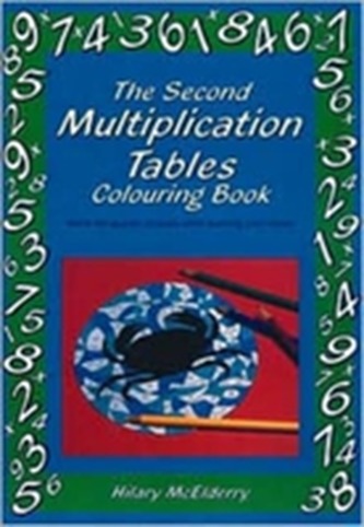 The Second Multiplication Tables Colouring Book