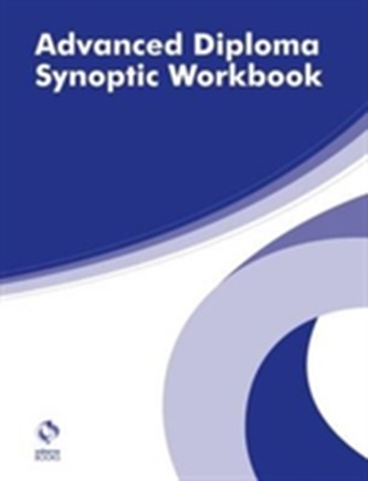 Advanced Diploma Synoptic Workbook Advanced Diploma Synoptic Workbook