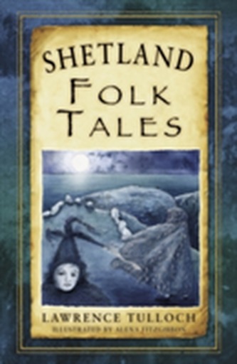 Shetland Folk Tales Shetland Folk Tales