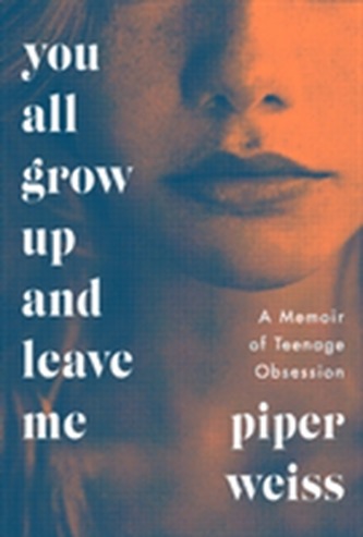 You All Grow Up and Leave Me