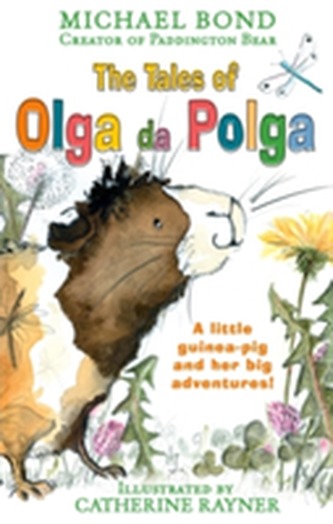 The Tales of Olga Da Polga The Tales of Olga Da Polga