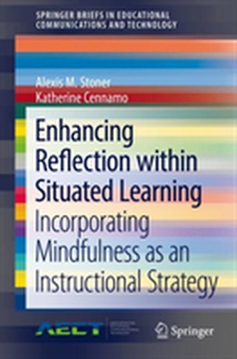 Enhancing Reflection within Situated Learning