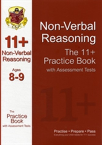 The 11+ Non-Verbal Reasoning Practice Book with Assessment Tests Ages 8-9 (GL & Other Test Providers)