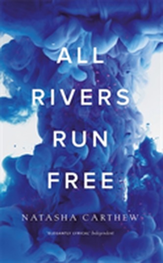 All Rivers Run Free All Rivers Run Free