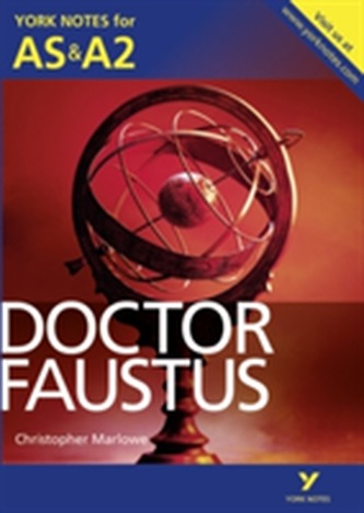 Doctor Faustus: York Notes for AS & A2