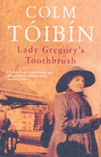 Lady Gregory's Toothbrush Lady Gregory's Toothbrush
