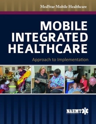 Mobile Integrated Healthcare: Approach To Implementation