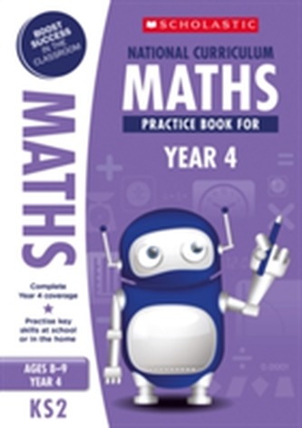National Curriculum Maths Practice Book for Year 4 National Curriculum Maths Practice Book for Year 4