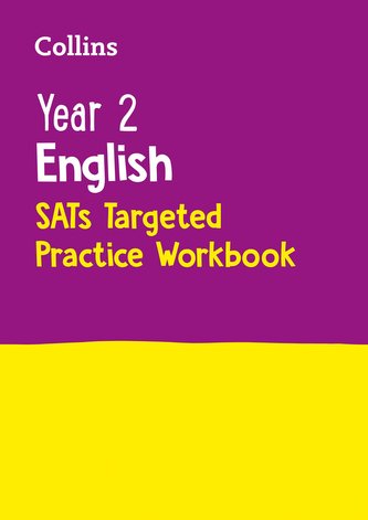 Year 2 English SATs Targeted Practice Workbook Year 2 English SATs Targeted Practice Workbook