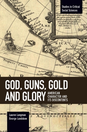 God, Guns, Gold And Glory