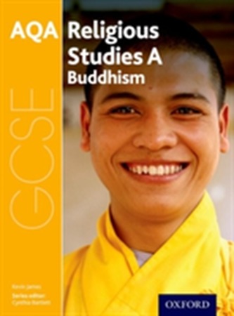 GCSE Religious Studies for AQA A: Buddhism GCSE Religious Studies for AQA A: Buddhism