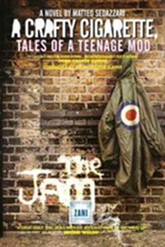 A Crafty Cigarette - Tales of a Teenage Mod