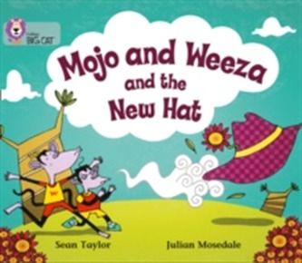 Mojo and Weeza and the New Hat