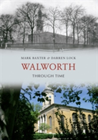 Walworth Through Time Walworth Through Time