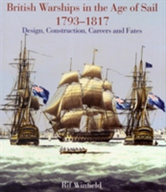 British Warships in the Age of Sail 1793-1817