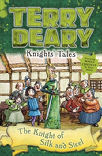 Knights' Tales: The Knight of Silk and Steel Knights' Tales: The Knight of Silk and Steel