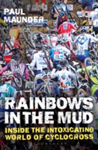 Rainbows in the Mud Rainbows in the Mud