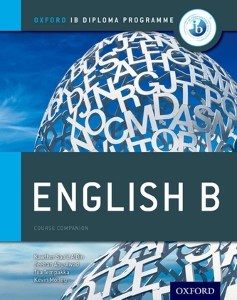 Oxford IB Diploma Programme: English B Course Companion