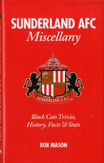 Sunderland AFC Miscellany Sunderland AFC Miscellany