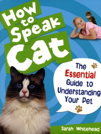 How to Speak Cat! How to Speak Cat!