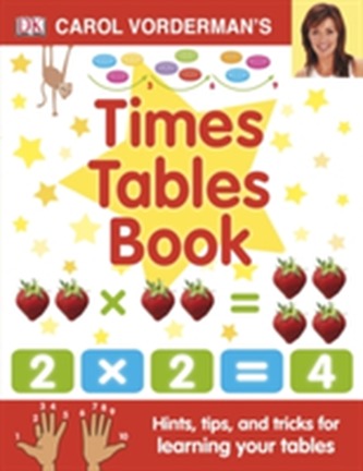 Carol Vorderman's Times Tables Book
