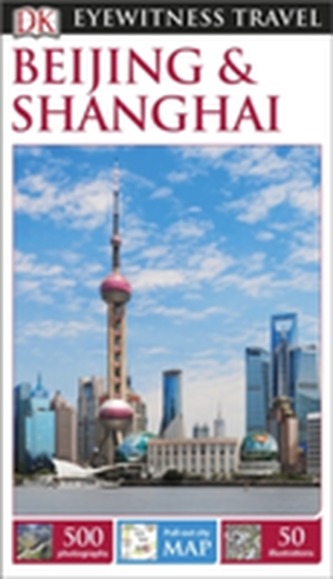 DK Eyewitness Travel Guide Beijing and Shanghai DK Eyewitness Travel Guide Beijing and Shanghai