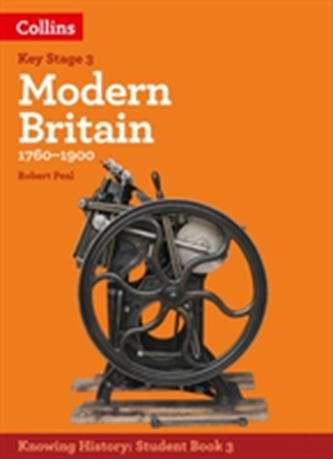 KS3 History Modern Britain (1760-1900) KS3 History Modern Britain (1760-1900)