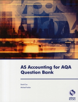 AS Accounting for AQA Question Bank