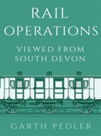 Rail Operations Viewed From South Devon Rail Operations Viewed From South Devon