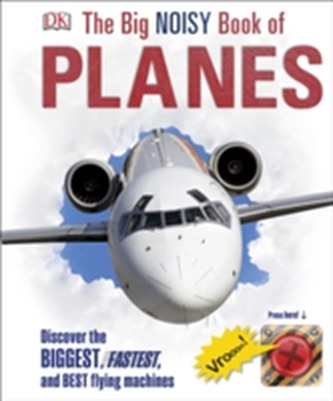 The Big Noisy Book of Planes