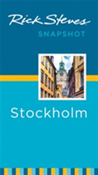 Rick Steves Snapshot Stockholm (Third Edition)