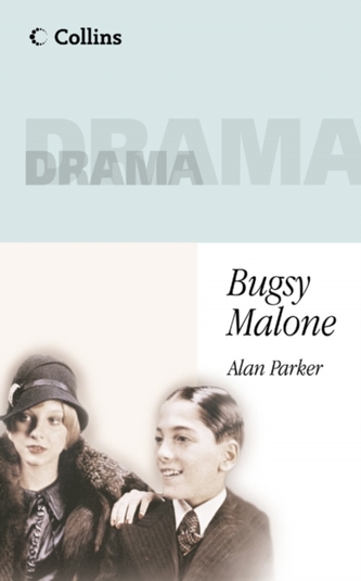Bugsy Malone Bugsy Malone