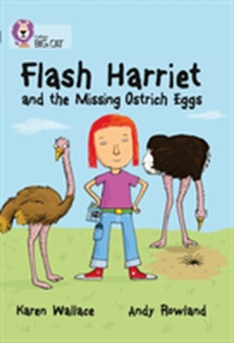 Flash Harriet and the Missing Ostrich Eggs Flash Harriet and the Missing Ostrich Eggs