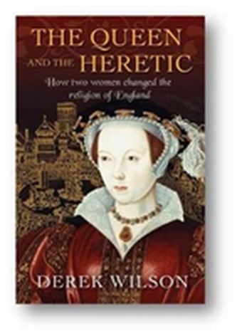 The Queen and the Heretic