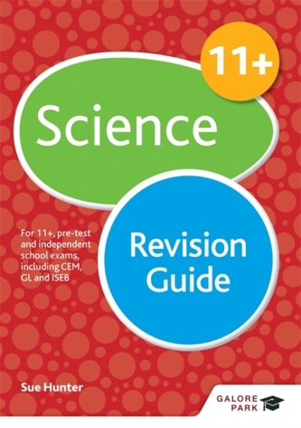11+ Science Revision Guide 11+ Science Revision Guide