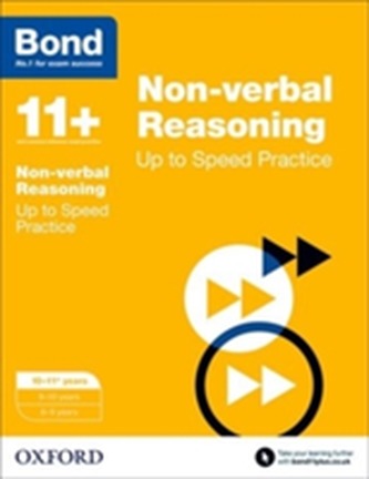 Bond 11+: Non-verbal Reasoning: Up to Speed Papers