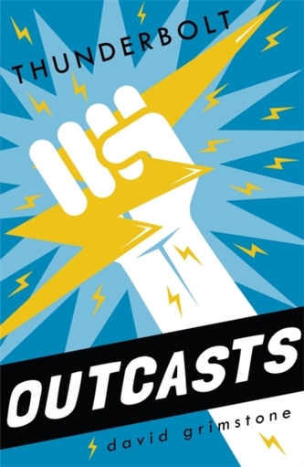 Outcasts: Thunderbolt