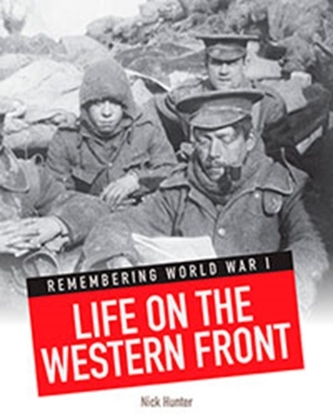 Life on the Western Front Life on the Western Front