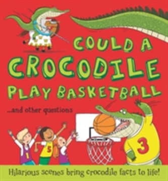 What If: Could a Crocodile Play Basketball?