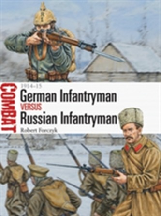 German Infantryman vs Russian Infantryman German Infantryman vs Russian Infantryman