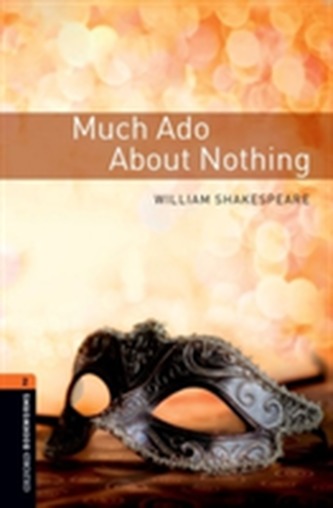 Oxford Bookworms Library: Level 2:: Much Ado about Nothing  Playscript