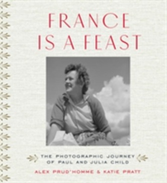 France is a Feast France is a Feast
