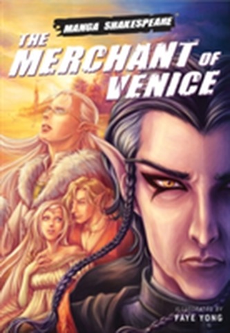 Merchant of Venice : Manga Shakespeare (Shakespeare William, 2009)