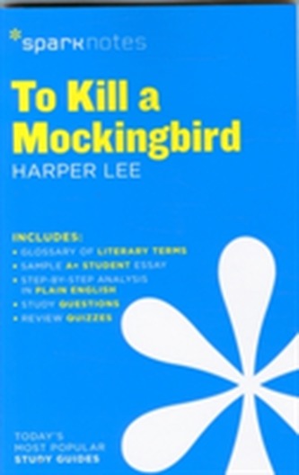 To Kill a Mockingbird SparkNotes Literature Guide